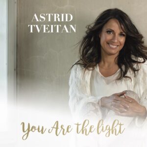 You Are The Light - Astrid Tveitan